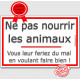 Cette gentille plaque de portail toute simple et sans méchanceté avertira les passants ! Ne pas nourrir les animaux, vous leur f