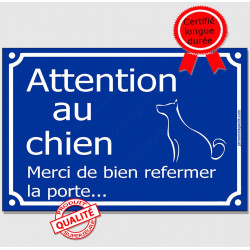 Attention au Chien, merci de bien refermer la porte, Plaque bleue panneau affiche pancarte