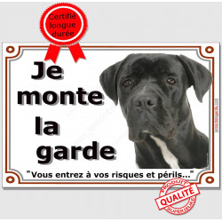 Cane Corso noir, plaque portail "Je Monte la Garde, risques périls" 2 tailles LUX D