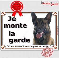 Malinois, plaque portail "Je Monte la Garde, risques périls" 2 tailles LUX D