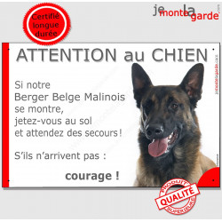 Berger Belge Malinois, plaque portail humour "Attention au Chien, Jetez Vous au Sol, secours, courage" pancarte photo panneau