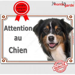 Berger Australien Tricolore, plaque portail "Attention au Chien" 2 tailles LUX D