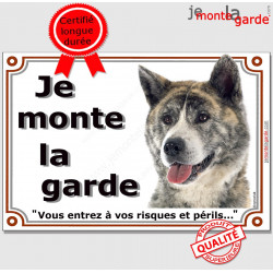 Akita Inu bringé Japonais, plaque portail "Je Monte la Garde, risques et périls" pancarte bringué attention au chien photo