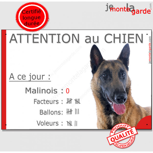 Berger Belge Malinois, Pancarte Portail drôle "Attention au Chien, Nombre de Voleurs, ballons, facteurs" affiche panneau marrant