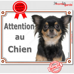 Chihuahua noir et feu poils longs, plaque portail "Attention au Chien" 2 tailles LUX D