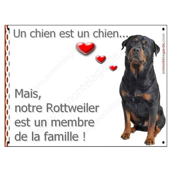 Rottweiler Assis, Plaque Portail un chien est un chien, membre de la famille, pancarte, affiche panneau Rotweiler