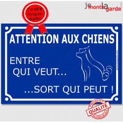 Plaque bleue humour pluriel "Attention aux Chiens, Entre qui veut !" 24 cm