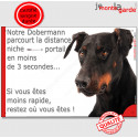 Dobermann noir et feu, plaque humour "parcourt distance Niche - Portail" 24 cm