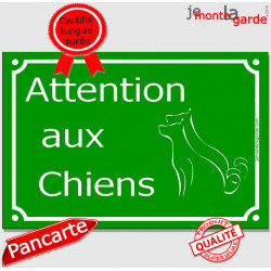 Plaque Portail "Attention aux Chiens" Rue Vert pluriel 2 tailles D