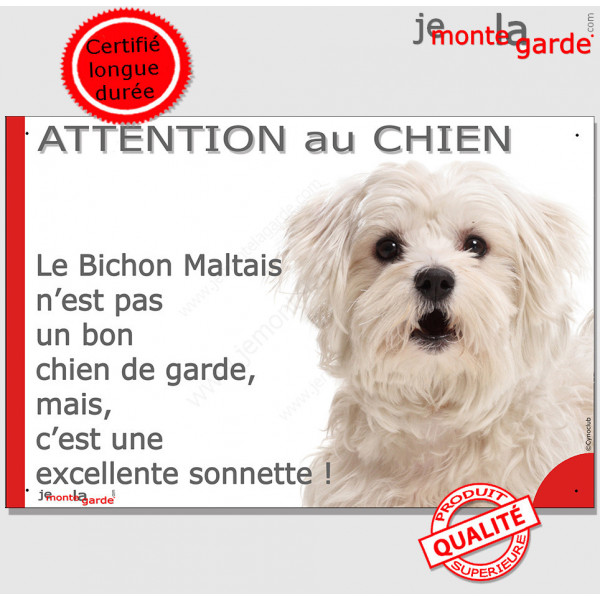 plaque portail humour "Attention au Chien, notre Bichon Maltais garde est une sonnette" pancarte photo