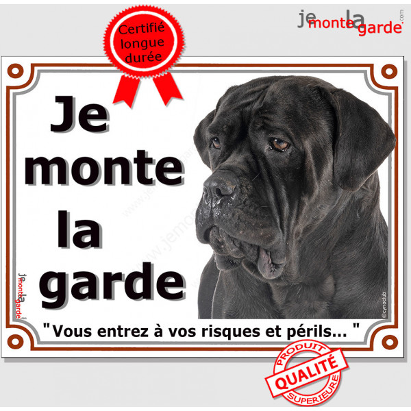 Cane Corso Italiano noir Tête, plaque "Je Monte la Garde, risques et périls" , pancarte photo panneau attention au Chien