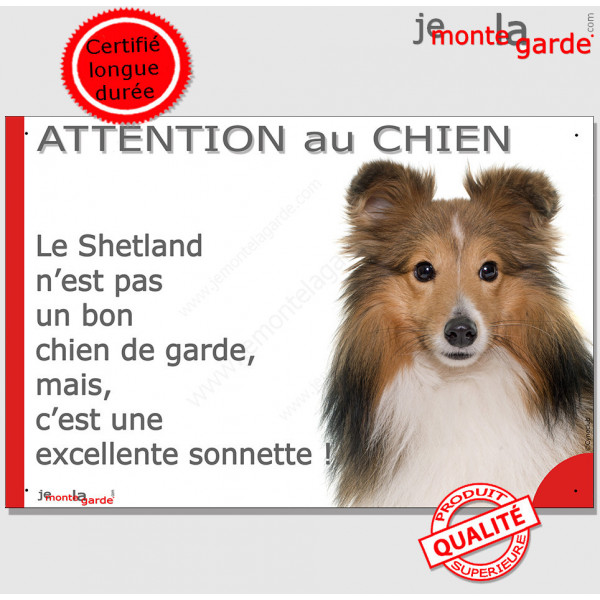 Plaque portail humour "Attention au Chien, notre Berger des Shetlands fauve et blanc est une sonnette" pancarte panneau drôle ph