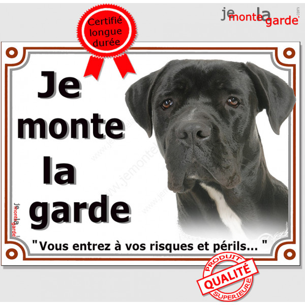 Cane Corso Italiano noir, Plaque portail "je Monte la Garde, risques périls" Affiche, panneau pancarte attention au chien photo