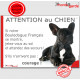 Bouledogue Français noir bringé, plaque portail humour "Attention au Chien, Jetez Vous au Sol, attendez secours, courage" photo 