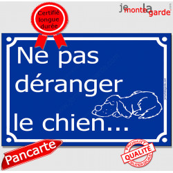 Plaque humour bleue "Ne Pas Déranger le Chien..." 2 tailles FUN C