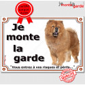 Chow-Chow, plaque portail "Je Monte La Garde" 24 cm LUX D