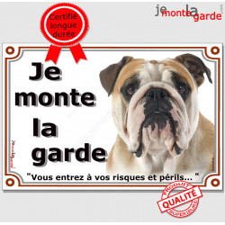 Bulldog Anglais fauve, plaque portail "Je Monte la Garde, risques périls" 24 cm LUX