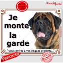 Mastiff, plaque portail "Je Monte la Garde, risques périls" 2 tailles LUX D