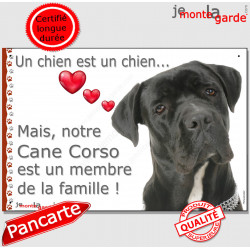 Cane Corso Italiano tout Noir, Plaque "un chien est un chien, membre de la famille" pancarte photo affiche panneau idée cadeau