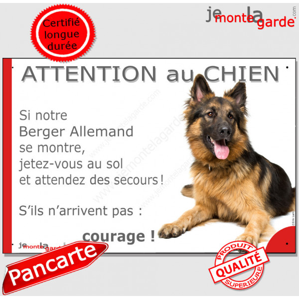 Berger Allemand Poils Longs, Panneau humour "Attention au Chien, jetez-vous au sol, attendez secours" plaque pancarte photo