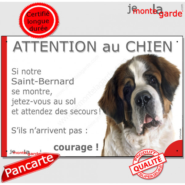 Saint-Bernard Tête, Panneau "Attention au Chien, jetez-vous au sol, attendez secours, courage !" marrant photo, affiche plaque