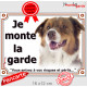 Berger Australien Tricolore Rouge, Plaque "Je Monte la Garde, risques périls" panneau pancarte photo Aussie attention au chien