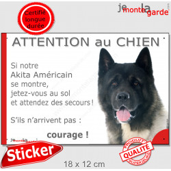 Akita Américain, Sticker humour "Attention au Chien, montre, jetez-vous au sol et attendez secours" autocollant photo