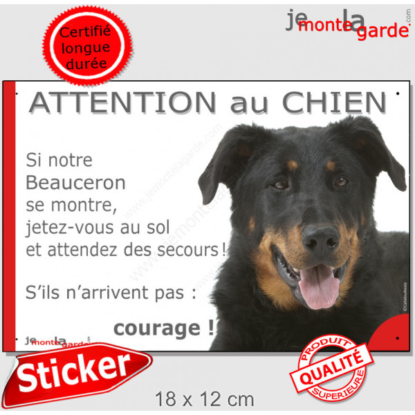 Beauceron noir et feu, Sticker humour "Attention au Chien, montre, jetez-vous au sol et attendez secours" autocollant photo