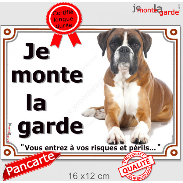 Boxer Fauve couché, Plaque Portail "Je monte la garde, Risques Périls" panneau pancarte affiche photo attention au chien