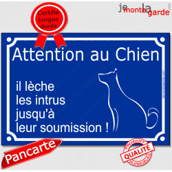 "Attention au Chien, il lèche les intrus jusqu'à soumission !" Plaque bleu portail humour marrant drôle panneau rue