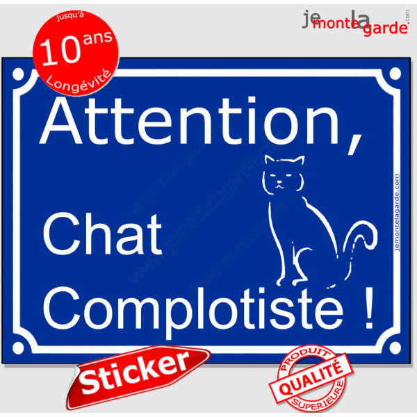 Sticker autocollant portail bleu humour "Attention au Chat Complotiste" pancarte panneau