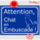 Plaque ou sticker portail bleu humour "Attention au Chat en Embuscade !"pancarte panneau