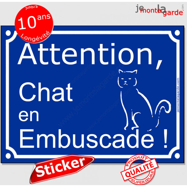 Autocollant adhésif portail bleu humour "Attention au Chat en Embuscade !"pancarte panneau