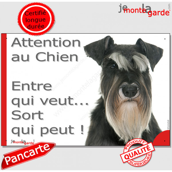 Plaque portail humour Schnauzer noir et blanc "Attention au Chien, Entre qui veut, sort qui peut" pancarte photo