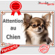 Chihuahua chocolat & Tan à poils longs, plaque portail "Attention au Chien" pancarte panneau photo Chiwawa marron