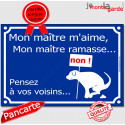 Plaque bleue "Mon Maître m'aime, mon Maître ramasse..." 2 tailles D