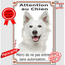 Berger Blanc Suisse, Plaque Portail verticale "Attention au Chien, interdit sans autorisation" pancarte panneau photo