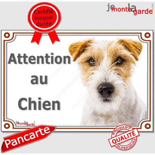 Jack Russell Terrier Fauve et Blanc à poils durs, Plaque portail "Attention au Chien" panneau photo affiche pancarte