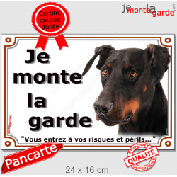 Dobermann Tête, Plaque portail "Je Monte la Garde, risques périls" panneau affiche pancarte photo