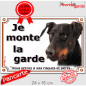 Dobermann, plaque portail "Je Monte la Garde" 2 tailles LUX D