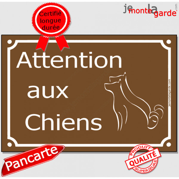 "Attention aux Chiens" Plaque de Rue pluriel marron chocolat panneau affiche pancarte portail couleur plusieurs chiens brun